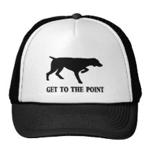 German Shorthaired Pointer "Get to the Point" Trucker Hat