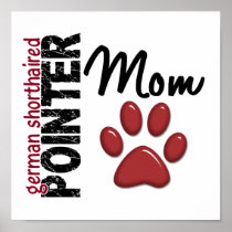 German Shorthaired Pointer Mom 2 Poster