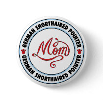 GERMAN SHORTHAIRED POINTER mom buttons