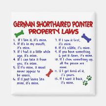 GERMAN SHORTHAIRED POINTER Property Laws 2 Refrigerator Magnet