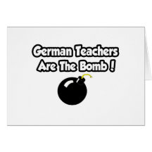 German Teachers Are The Bomb! Card