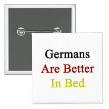 Germans Are Better In Bed Pins