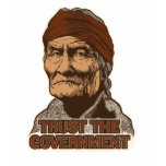 Geronimo Trust The Government T-shirt