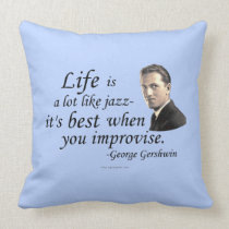 Gershwin on Life pillows