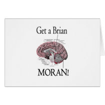 Get a Brian, Moran! Card