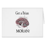 Get a Brian, Moran! Card