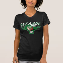 Get A Cue T Shirts