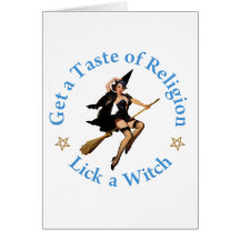 Get a Taste of Religion - Lick a Witch Greeting Cards