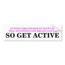 GET ACTIVE ABOUT BREAST CANCER bumper stickers