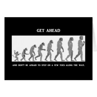 get-ahead-and-dont-be-afraid-to-step-on-a-few-toes greeting card