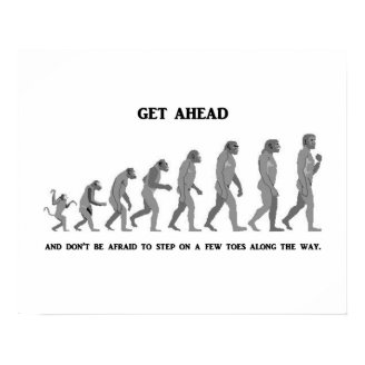 get-ahead-and-dont-be-afraid-to-step-on-a-few-toes poster