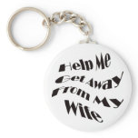 GET AWAY FROM WIFE KEYCHAINS