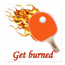 Get Burned Flaming Ping Pong