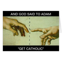 "GET CATHOLIC" CARD