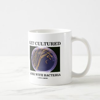 Get Cultured Work With Bacteria (Agar Plate) Mug