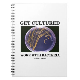 Get Cultured Work With Bacteria (Agar Plate) Spiral Note Book
