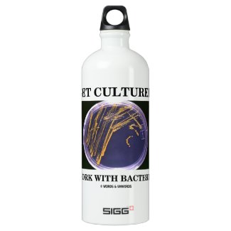 Get Cultured Work With Bacteria (Agar Plate) SIGG Traveler 1.0L Water Bottle