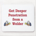 GET DEEPER PENETRATION MOUSEPAD