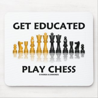 Get Educated Play Chess (Reflective Chess Set) mousepad