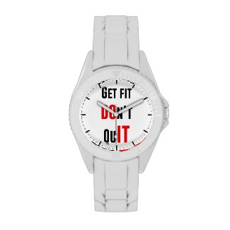 Get fit don't quit DO IT quote motivation wisdom Wristwatches