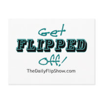 Get Flipped Off! postcards by TheDailyFlipShow Get Flipped Off! postcards