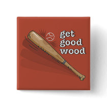 Get Good Wood Baseball Pin