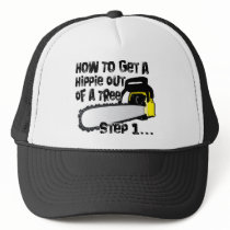 Get Hippies Out Of Your Trees Trucker Hats