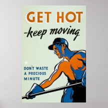 Get Hot - Keep Moving - Vintage WW2 Print