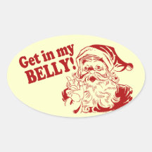 Get In My Belly - Santa Oval Sticker