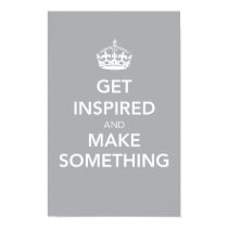 Get Inspired and Make Something Print - Soft Gray posters