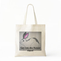 "Get Into the Rabbit Habit" Tote Bag bags