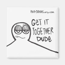 Get It Together, Dude Magnet