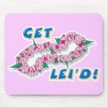 Get Lei d (layed) Mouse Mats