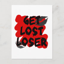 Get Lost Loser