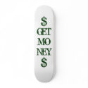 GET MONEY skateboards