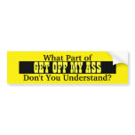 Get off bumper sticker
