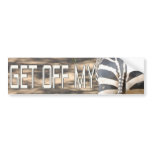 Get Off My Ass Bumper Sticker
