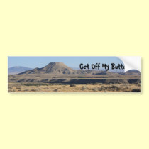 Get off my Butte Bumper Sticker bumper stickers