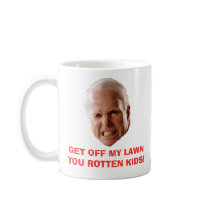 GET OFF MY LAWN YOU ROTTEN KIDS mugs