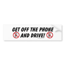 Get Off The Phone and Drive bumper stickers by TopicalTees Get Off The Phone and Drive bumper stickers