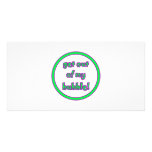 Get Out Of My Bubble Personalized Photo Card