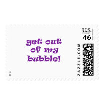 Get Out Of My Bubble Postage