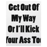 Get Out Of My Way Or I'll Kick Your Ass Too letterhead