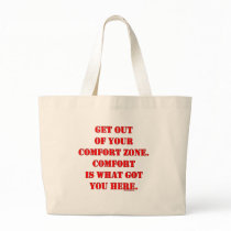 Get Out of Your Comfort Zone! Tote Bags