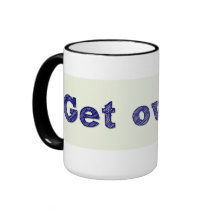 Get over it! coffee mugs