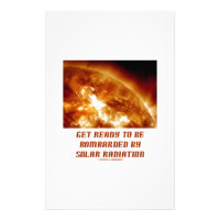 Get Ready To Be Bombarded By Solar Radiation Stationery