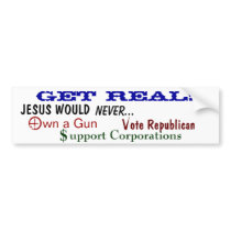 Get Real ... Jesus bumper sticker
