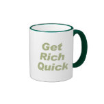 GET RICH QUICK mugs