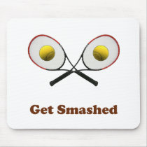 Get Smashed Tennis Mousepads