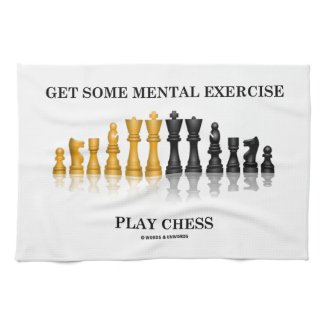 Get Some Mental Exercise Play Chess Hand Towel